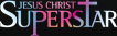 Jesus Christ Superstar